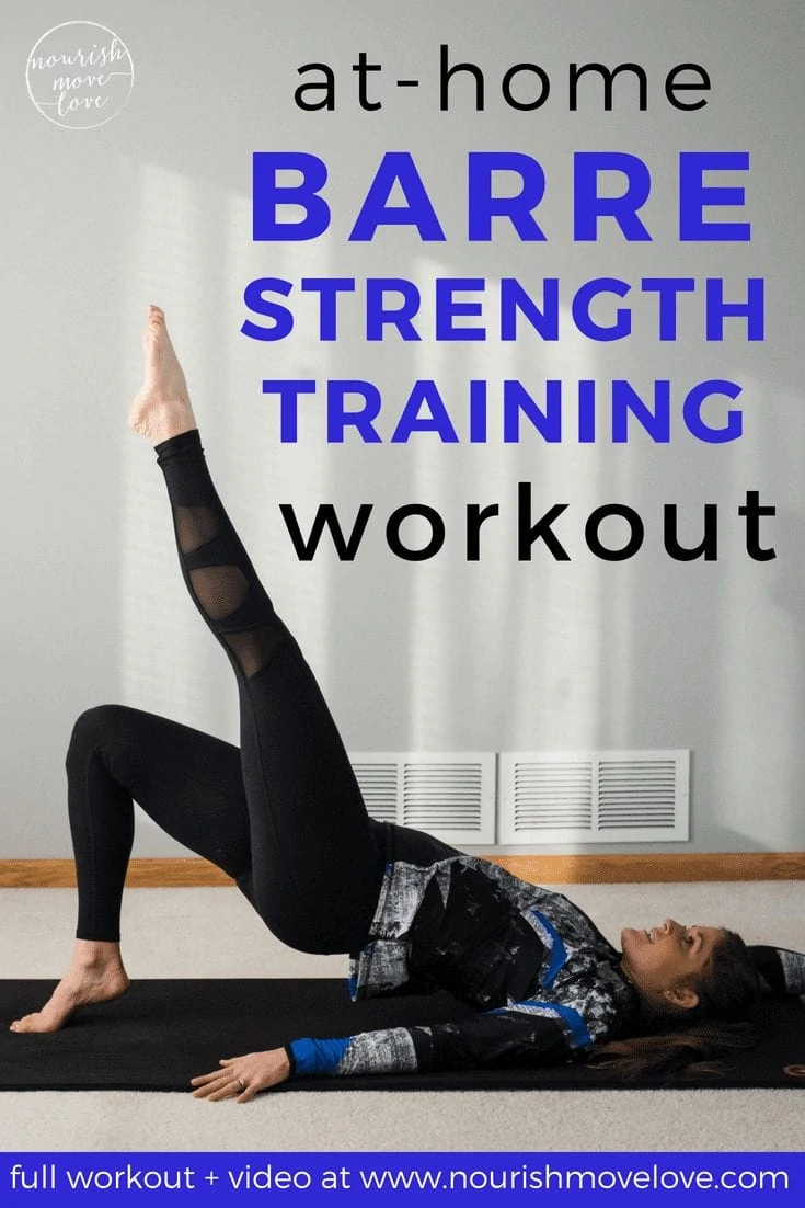 Barre Strong At Home Barre Strength Training Workout
