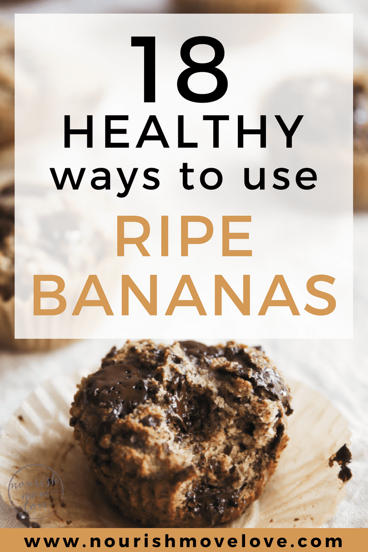 18 Healthy Ways to Use Ripe Bananas | www.nourishmovelove.com