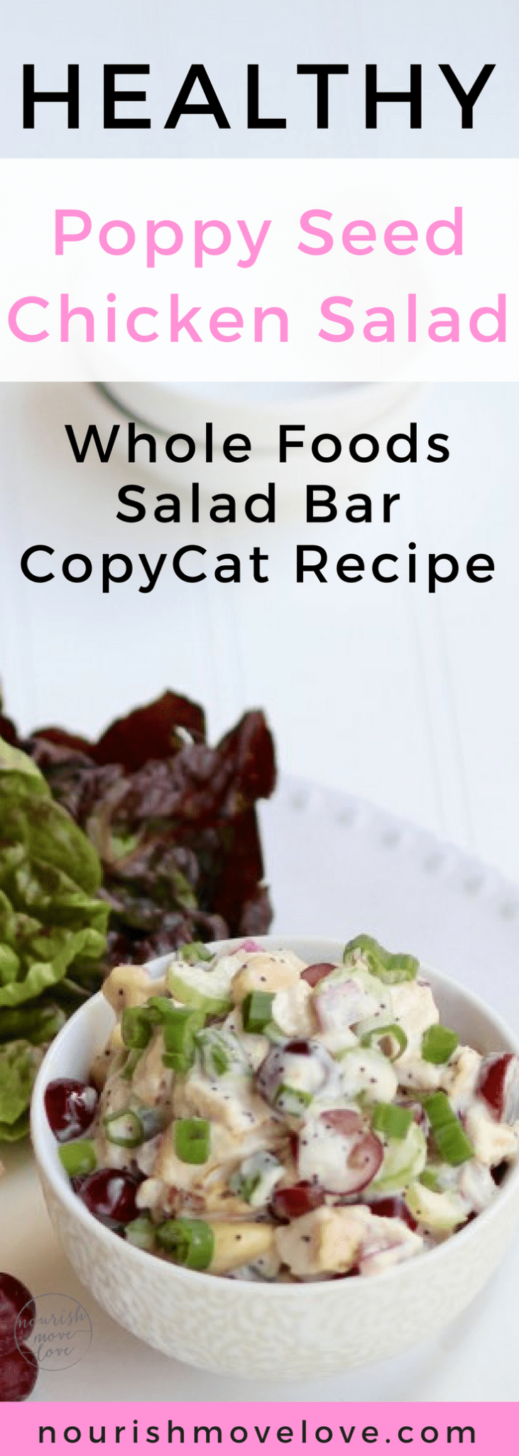 Healthy Poppy Seed Chicken Salad Whole Foods Salad Bar Copycat Recipe | www.nourishmovelove.com
