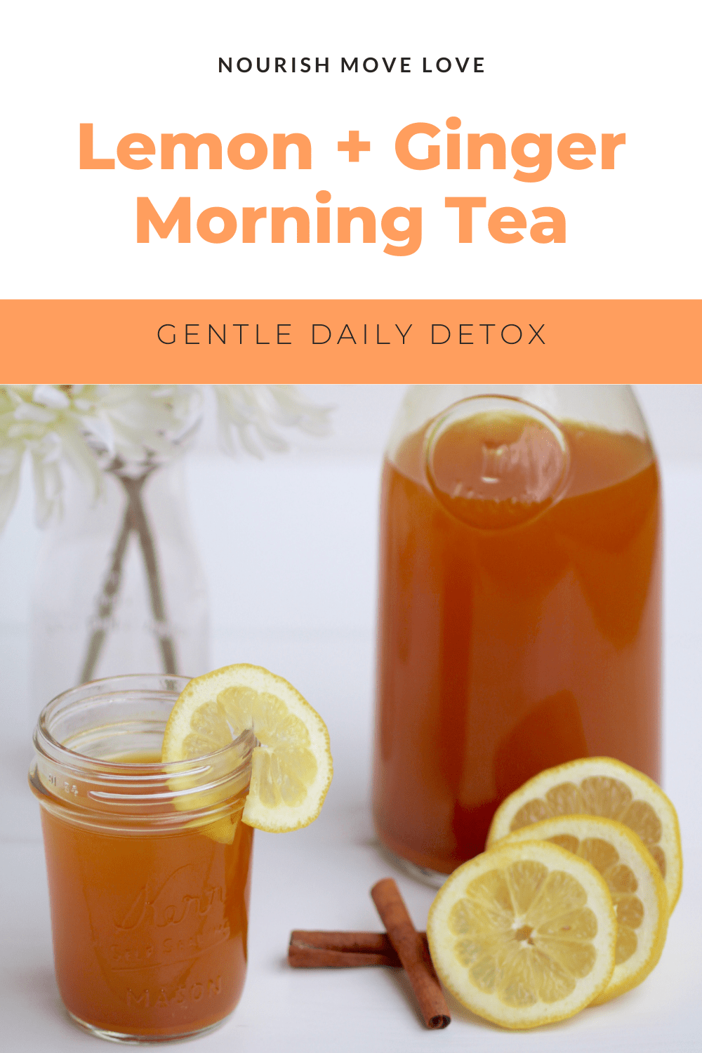 Detox Tea Recipe Lemon Ginger Turmeric Tea Nourish Move Love