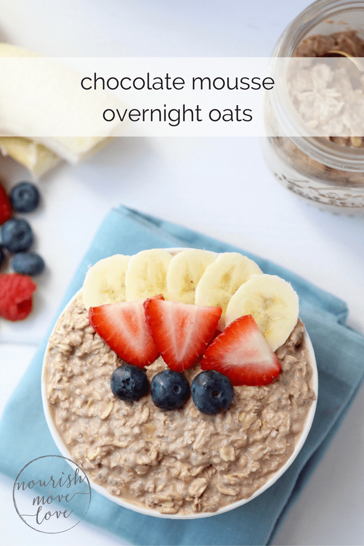 Healthy Chocolate Mousse Overnight Oats nourish move love