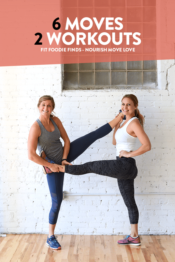 6 exercises, 2 workouts with fit foodie finds