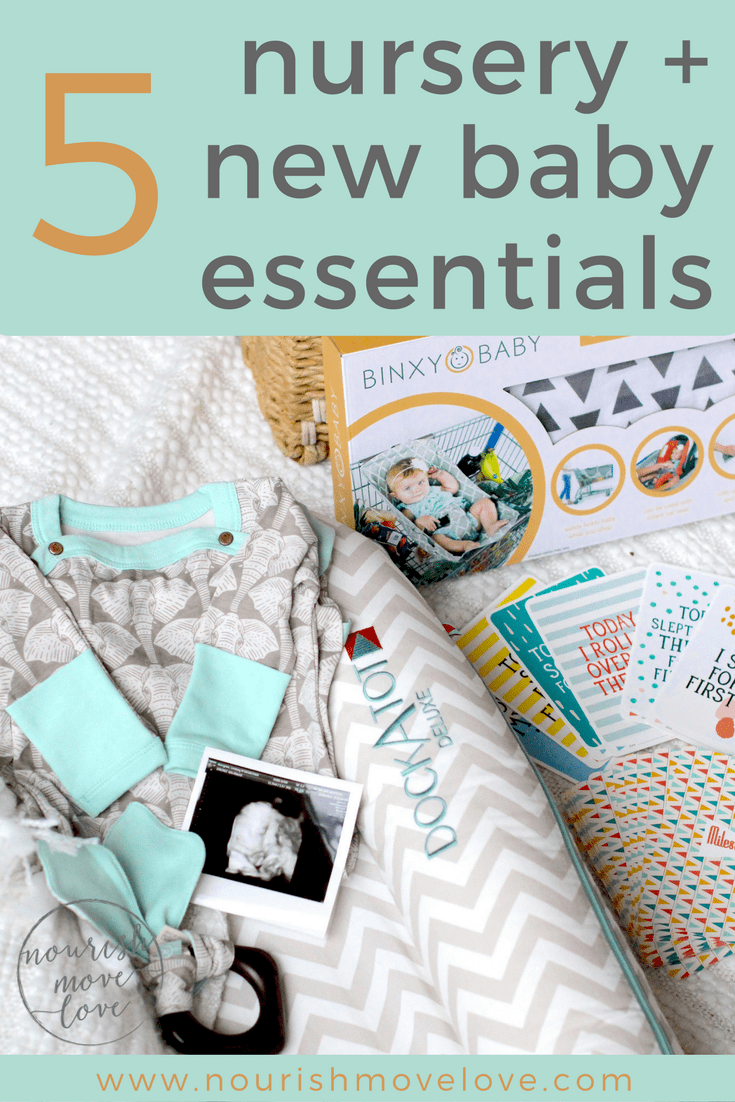 5 Nursery + New Baby Essentials | www.nourishmovelove.com