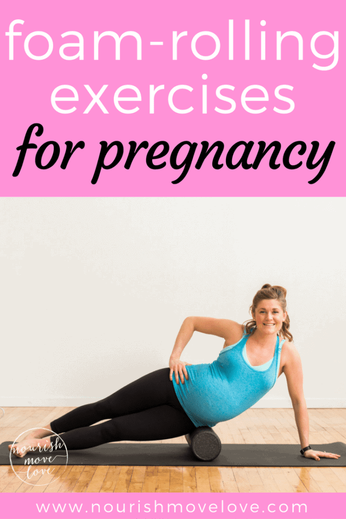 7 MustDo Foam Rolling Exercises for Sore Muscles Nourish Move Love