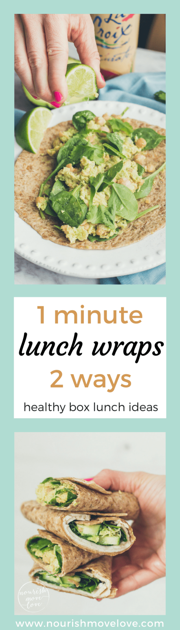 Easy and Healthy 1 Minute Lunch Wraps | www.nourishmovelove.com