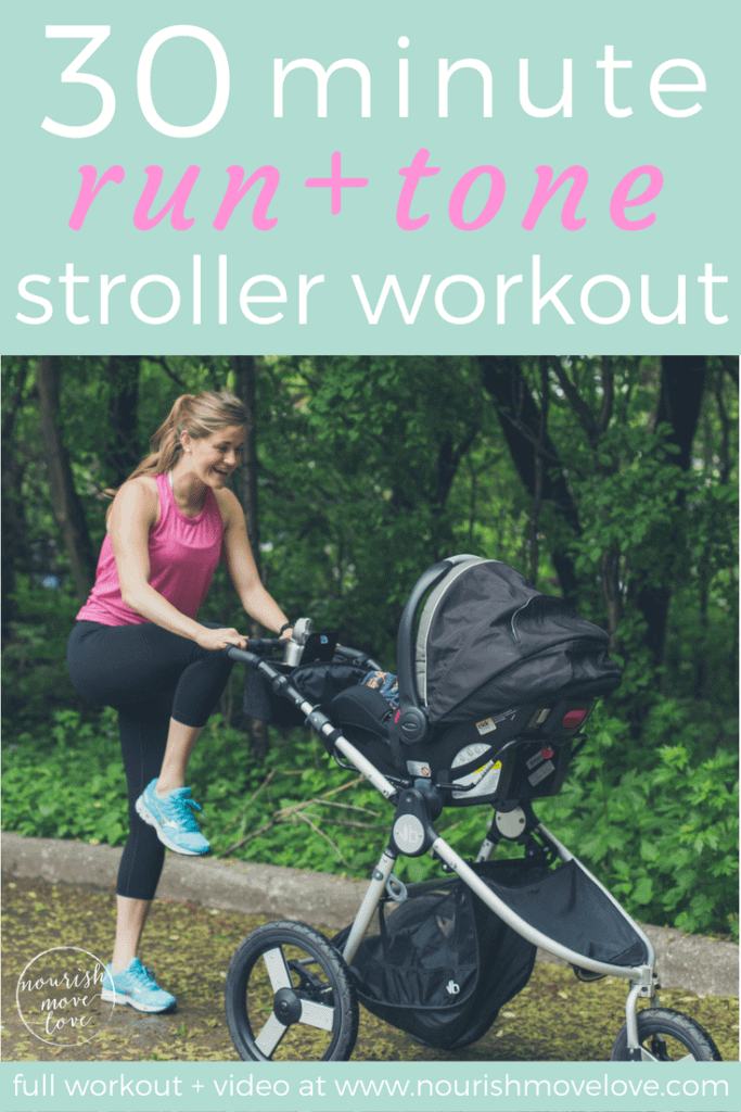 30Minute Run + Tone Stroller Workout Nourish Move Love