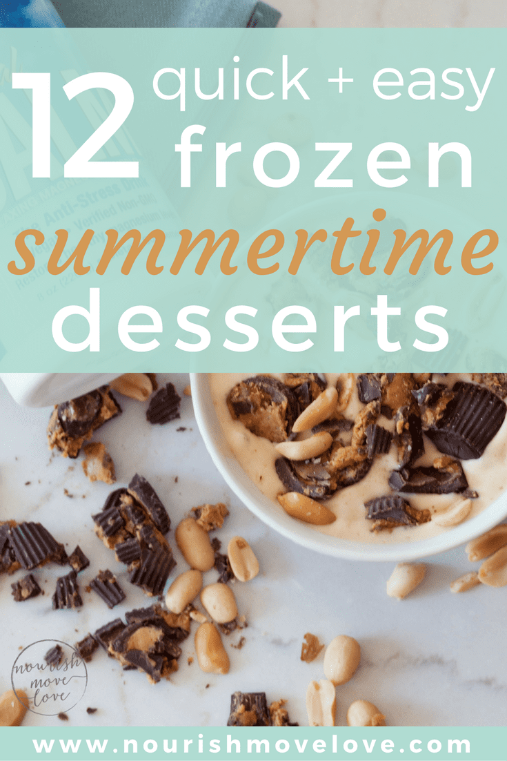12 quick + easy frozen summertime desserts | www.nourishmovelove.com