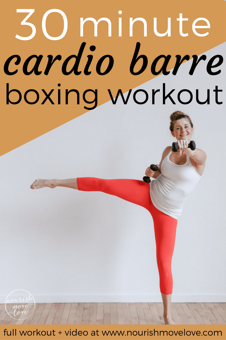 30-Minute Cardio Barre Boxing Workout | www.nourishmovelove.com