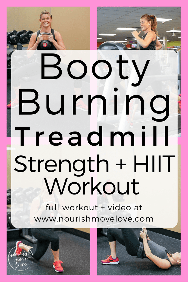 Booty Burning Treadmill + Strength HIIT Workout | www.nourishmovelove.com