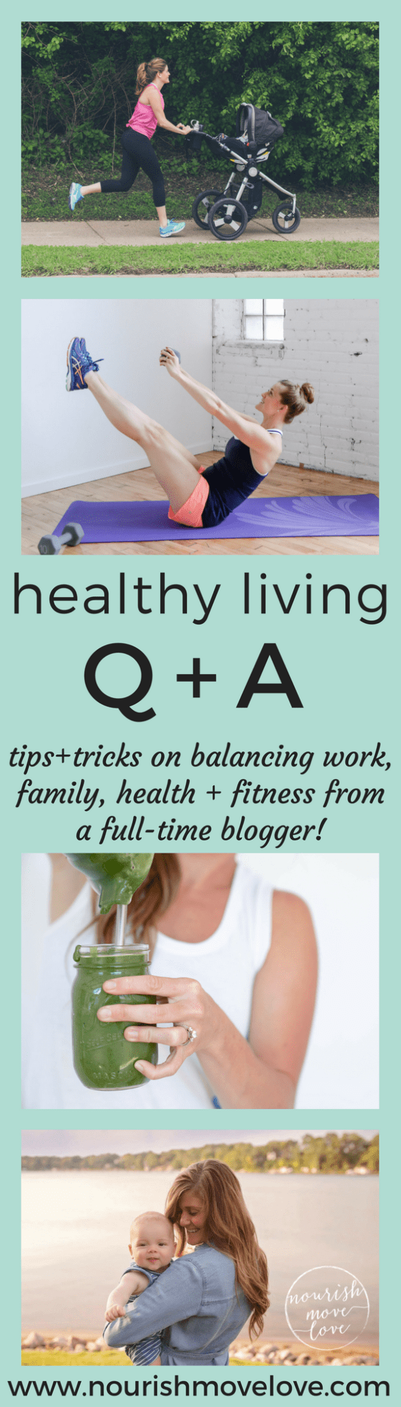 Healthy Living Q + A Post | www.nourishmovelove.com