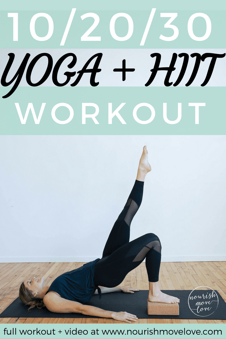 Yoga + HIIT Workout | www.nourishmovelove.com
