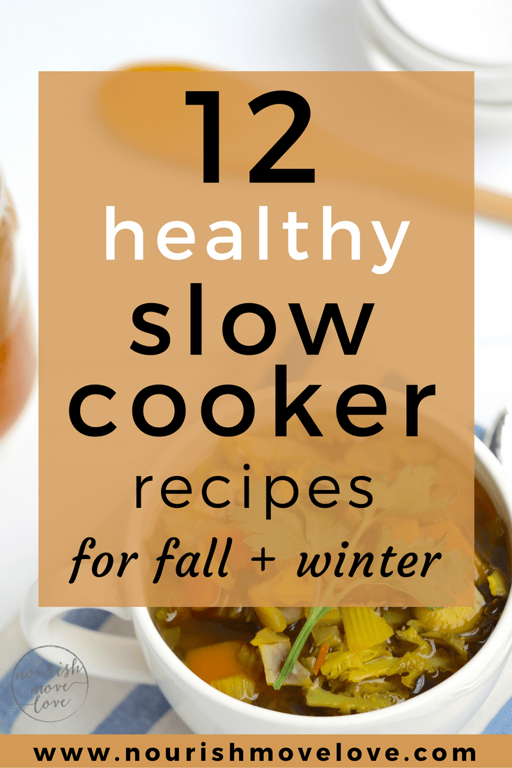 12 Slow Cooker Meal Prep Recipes for Fall + Winter | Nourish Move Love