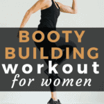 Booty Building Workout for Women | www.nourishmovelove.com