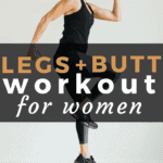 Legs and Butt Workout for Women | www.nourishmovelove.com