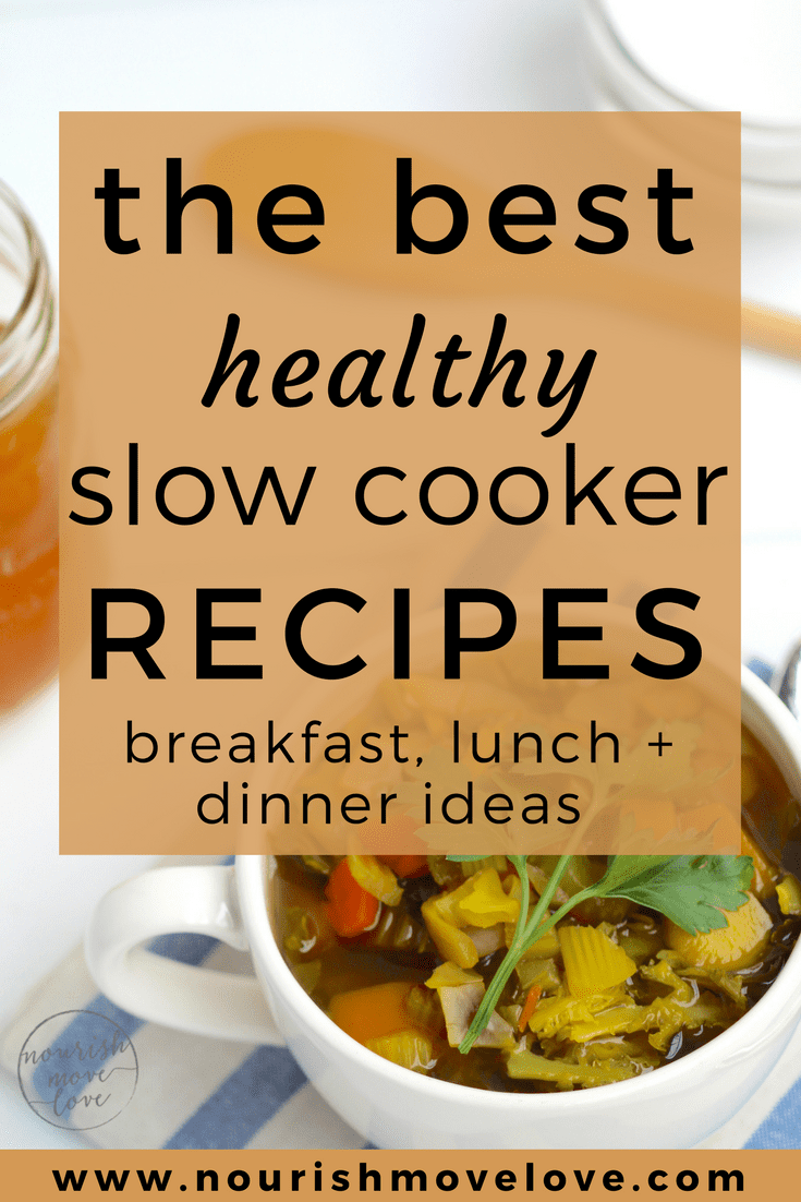 12 Slow Cooker Meal Prep Recipes for Fall + Winter Nourish Move Love