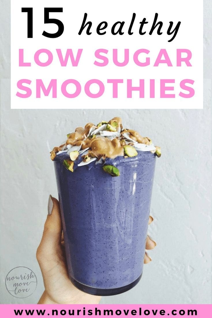 15 Healthy Low Sugar Smoothie Recipes | www.nourishmovelove.com