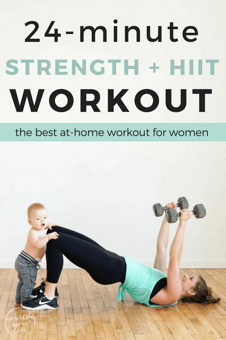 BEST Strength + HIIT Home Workout for Women Nourish Move Love