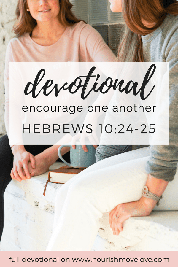 Devotional Hebrews 10:24-25