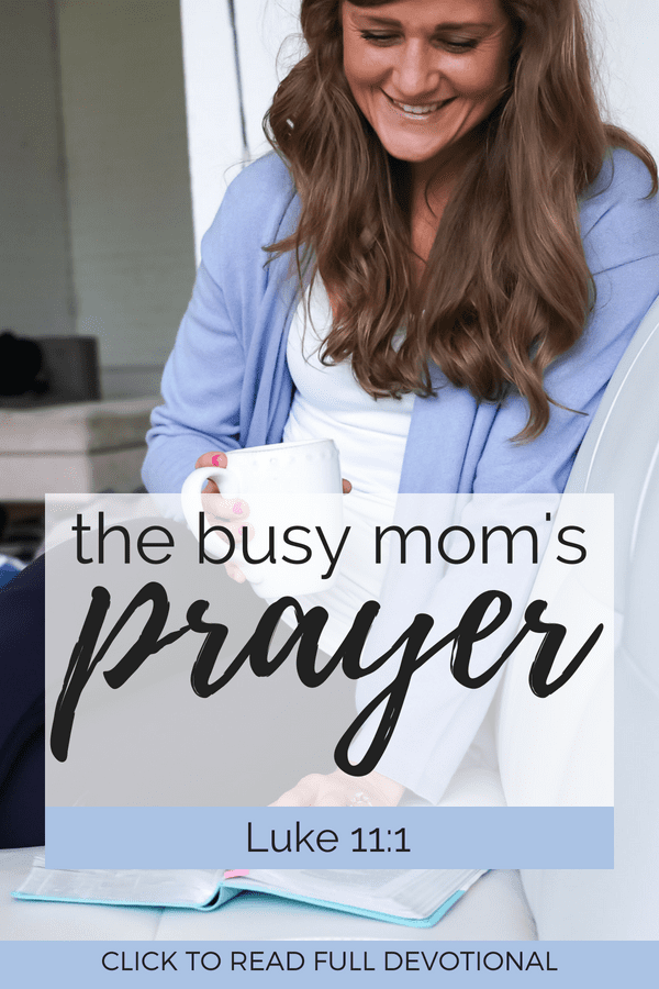 The Busy Mom's Prayer