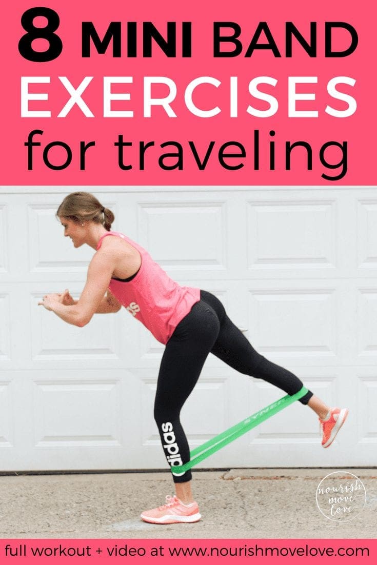 8 Resistance Band Exercises for Traveling Nourish, Move
