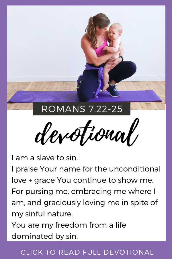 Devotional | Romans 7 | Bible Study | Prayer for Moms | Prayer for motherhood 