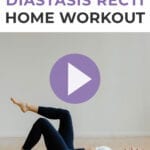 Pin for Pinterest showing postpartum woman lying on her back performing core exercises to heal diastasis recti safely