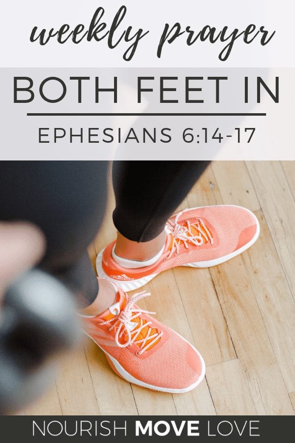 Devotional: Both Feet In | Ephesians 6:14-17 | Bible Study | Prayer | Faith