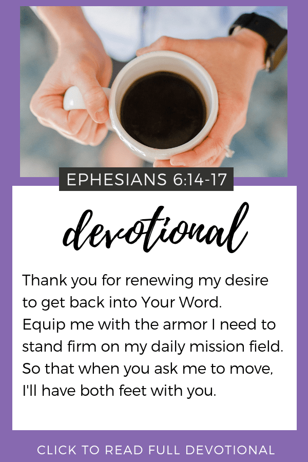 Devotional: Both Feet In | Ephesians 6:14-17 | Bible Study | Prayer | Faith | Daily Prayer