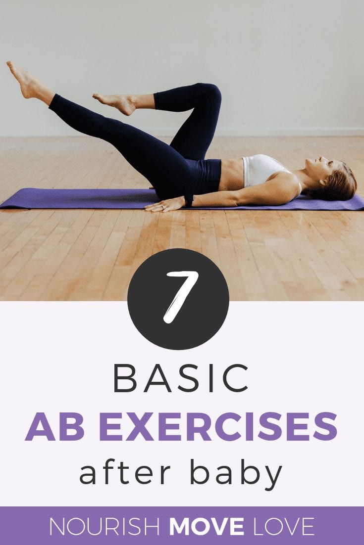 7 Basic Ab Exercises After Baby Nourish, Move, Love