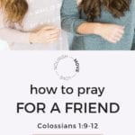 How to pray for a friend | weekly bible study | nourish move love