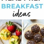 25 Healthy Breakfast Meal Prep Ideas | Nourish Move Love