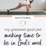 Daily Devotional: making time for God's Word. 2019 Faith goals.