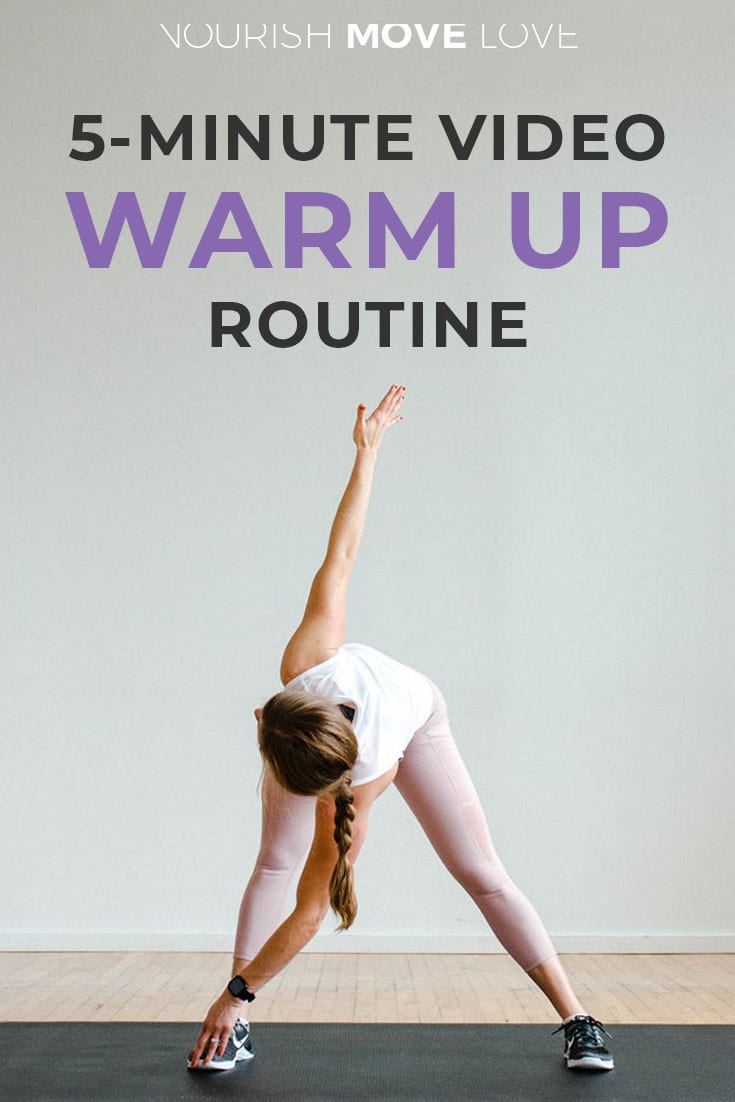 5Minute Warm Up for Workouts (Video) Nourish Move Love