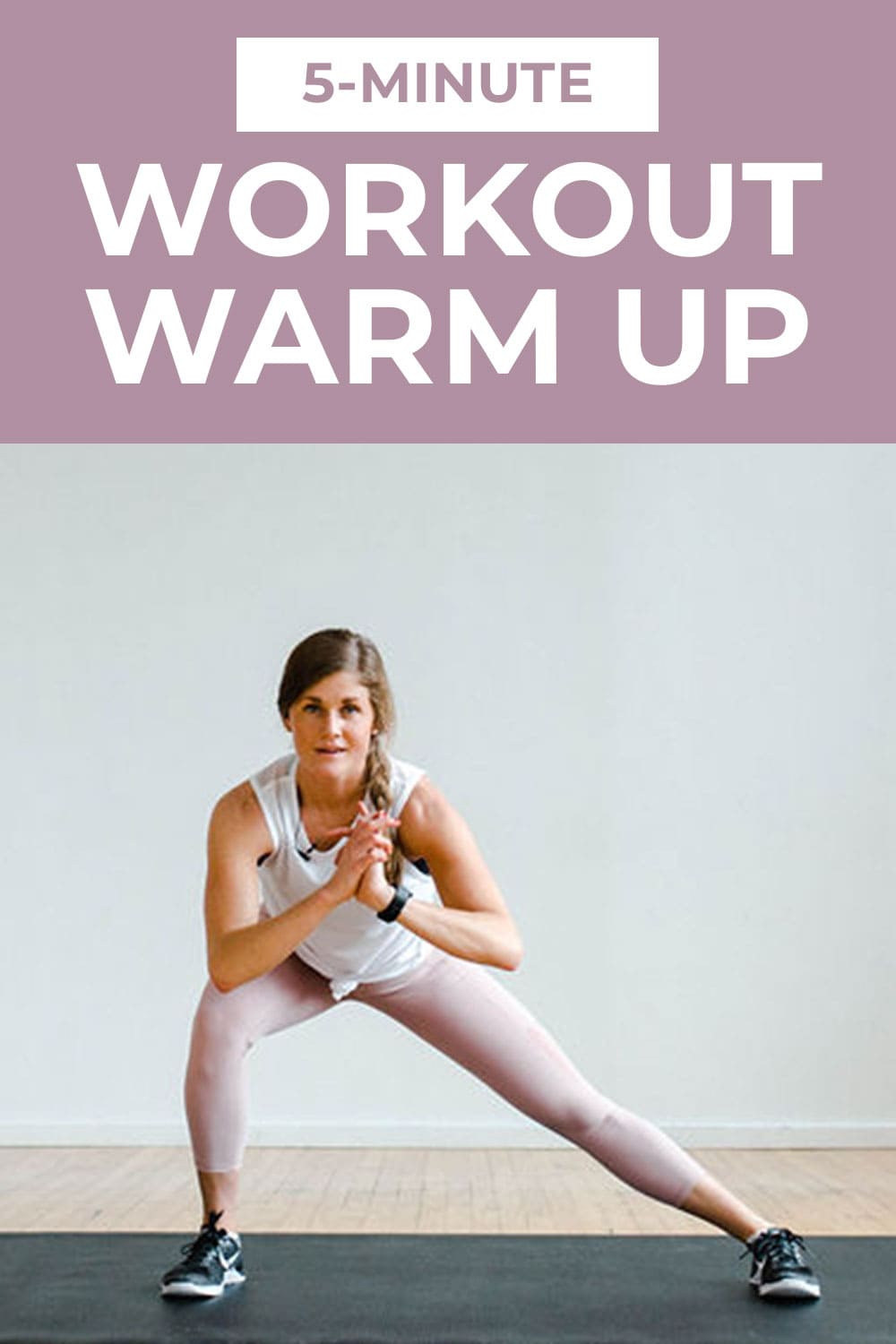5-Minute Warm Up for Workouts (Video) | Nourish Move Love