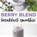 Berry Blend Breakfast Smoothie