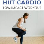 HIIT Cardio | Low Impact Cardio