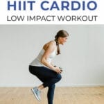 Pin for Pinterest HIIT for Beginners, Full body low impact HIIT workout