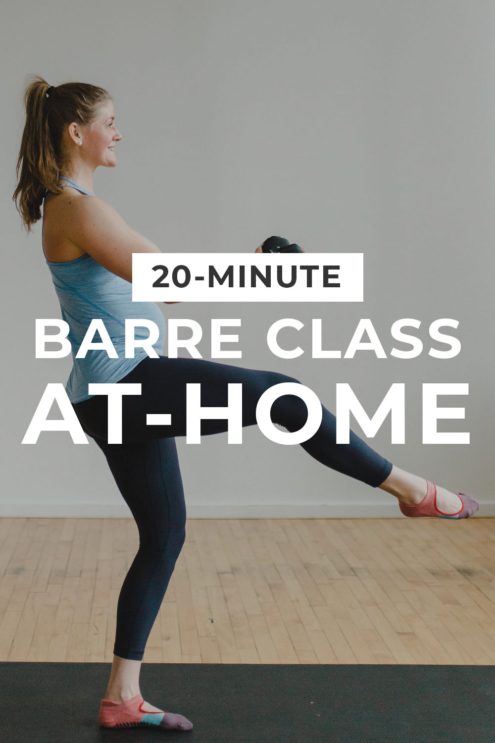 20Minute Barre Class At Home (Video) Nourish Move Love