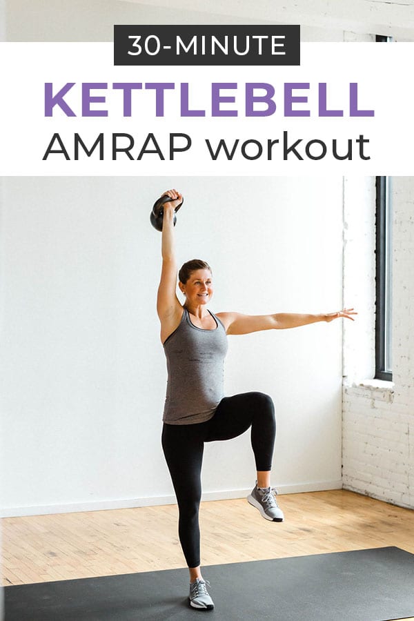 30Minute AMRAP Full Body Kettlebell Workout Nourish Move Love