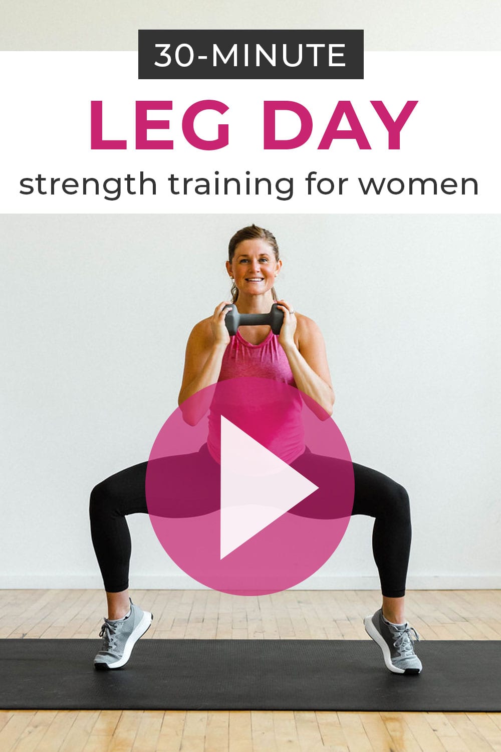 leg day | strength training for women - Nourish, Move, Love