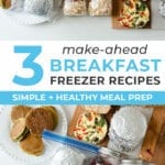 3 Breakfast Meal Prep Recipes to Stock Your Freezer