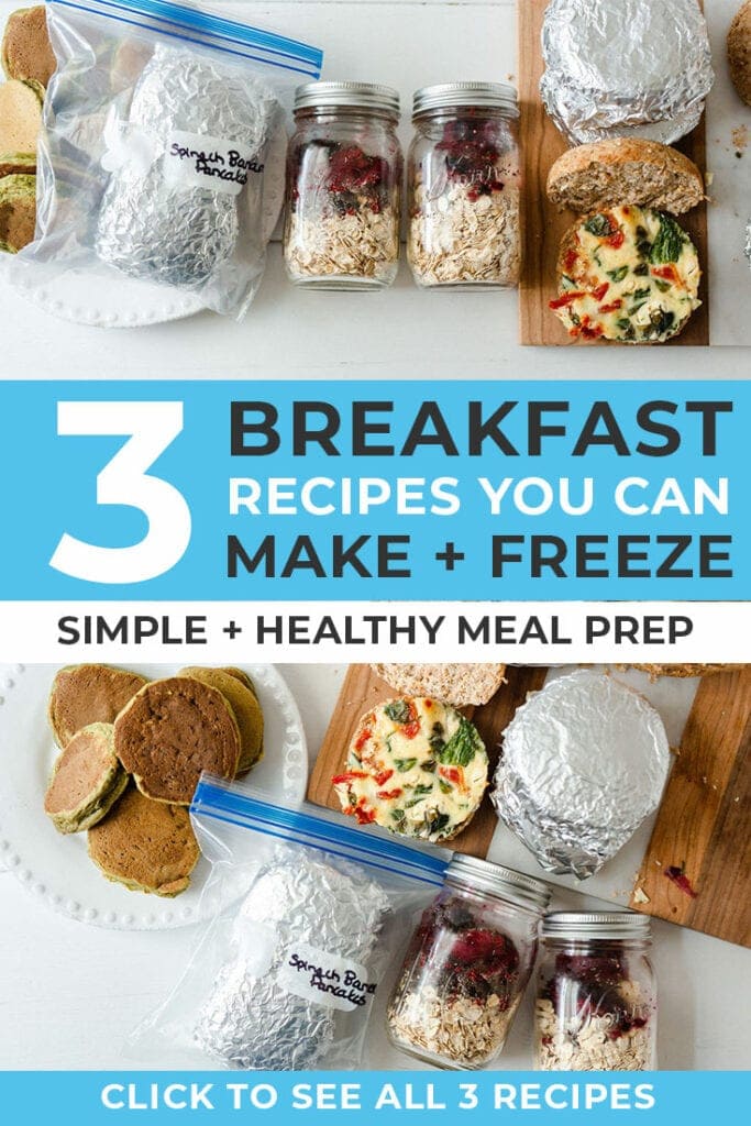 freezer meals: 3 breakfast meal prep recipes