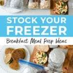 Breakfast Meal Prep Ideas to Stock Your Freezer