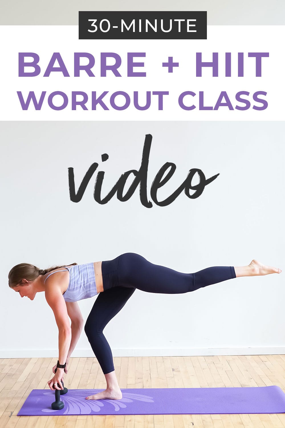 Barre Fitness 30Minute Power Barre (Video) Nourish Move Love