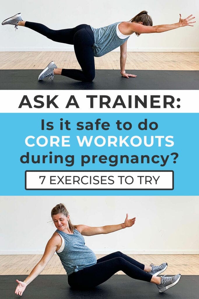 7 Safe Pregnancy Ab Exercises | Nourish Move Love