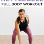 Kettlebell Full Body Workout