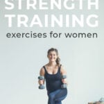 Pin for Pinterest 7 Best Strength Training Exercises for Women - woman performing a lunge and curl