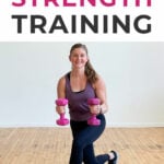 Pin for Pinterest 7 Best Strength Training Exercises for Women - woman performing a lunge and curl
