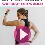Pin for Pinterest - best upper body exercises for women
