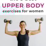 Pin for Pinterest - best upper body exercises for women